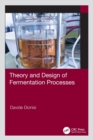 Theory and Design of Fermentation Processes - Book