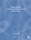 Private Security : An Introduction to Principles and Practice - Book