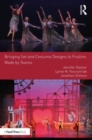 Bringing Set and Costume Designs to Fruition : Made by Teams - Book