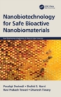 Nanobiotechnology for Safe Bioactive Nanobiomaterials - Book