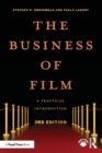 The Business of Film : A Practical Introduction - Book