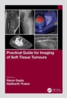 Practical Guide for Imaging of Soft Tissue Tumours - Book