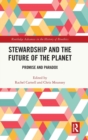 Stewardship and the Future of the Planet : Promise and Paradox - Book