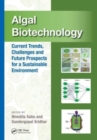Algal Biotechnology : Current Trends, Challenges and Future Prospects for a Sustainable Environment - Book