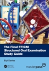 The Final FFICM Structured Oral Examination Study Guide - Book