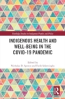 Indigenous Health and Well-Being in the COVID-19 Pandemic - Book