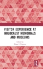 Visitor Experience at Holocaust Memorials and Museums - Book