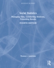 Social Statistics : Managing Data, Conducting Analyses, Presenting Results - Book