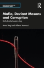 Mafia, Deviant Masons and Corruption : Shifty Brotherhoods in Italy - Book