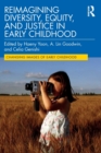 Reimagining Diversity, Equity, and Justice in Early Childhood - Book
