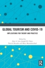 Global Tourism and COVID-19 : Implications for Theory and Practice - Book