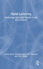 Digital Lawyering : Technology and Legal Practice in the 21st Century - Book