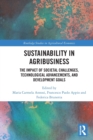 Sustainability in Agribusiness : The Impact of Societal Challenges, Technological Advancements, and Development Goals - Book