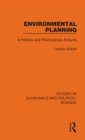 Environmental Planning : A Political and Philosophical Analysis - Book