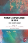 Women’s Empowerment in India : From Rights to Agency - Book