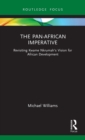 The Pan-African Imperative : Revisiting Kwame Nkrumah's Vision for African Development - Book
