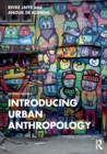 Introducing Urban Anthropology - Book