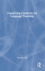 Unpacking Creativity for Language Teaching - Book