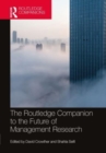 The Routledge Companion to the Future of Management Research - Book