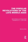 The Popular Revolutions of the Late Middle Ages - Book