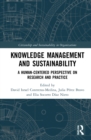Knowledge Management and Sustainability : A Human-Centered Perspective on Research and Practice - Book
