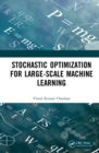 Stochastic Optimization for Large-scale Machine Learning - Book