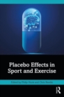 Placebo Effects in Sport and Exercise - Book