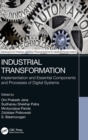 Industrial Transformation : Implementation and Essential Components and Processes of Digital Systems - Book