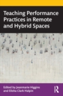 Teaching Performance Practices in Remote and Hybrid Spaces - Book