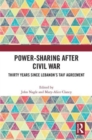 Power-Sharing after Civil War : Thirty Years since Lebanon’s Taif Agreement - Book