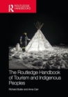 The Routledge Handbook of Tourism and Indigenous Peoples - Book