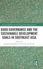 Good Governance and the Sustainable Development Goals in Southeast Asia - Book