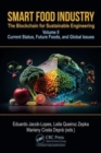 Smart Food Industry: The Blockchain for Sustainable Engineering : Volume II - Current Status, Future Foods, and Global Issues - Book