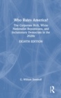 Who Rules America? : The Corporate Rich, White Nationalist Republicans, and Inclusionary Democrats in the 2020s - Book