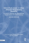 NAGC Pre-K-Grade 12 Gifted Education Programming Standards : A Guide to Planning and Implementing Quality Services for Gifted Students - Book