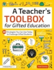A Teacher's Toolbox for Gifted Education : 20 Strategies You Can Use Today to Challenge Gifted Students - Book