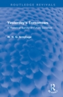 Yesterday's Tomorrows : A Historical Survey of Future Societies - Book
