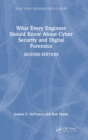 What Every Engineer Should Know About Cyber Security and Digital Forensics - Book