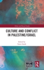 Culture and Conflict in Palestine/Israel - Book