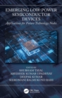 Emerging Low-Power Semiconductor Devices : Applications for Future Technology Nodes - Book