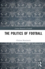 The Politics of Football - Book