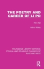 The Poetry and Career of Li Po : 701-762 - Book