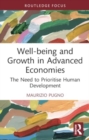 Well-being and Growth in Advanced Economies : The Need to Prioritise Human Development - Book