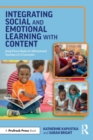 Integrating Social and Emotional Learning with Content : Using Picture Books for Differentiated Teaching in K-3 Classrooms - Book