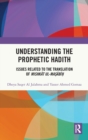 Understanding the Prophetic Hadith : Issues Related to the Translation of Mishkat ul-Masabih - Book