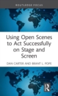 Using Open Scenes to Act Successfully on Stage and Screen - Book