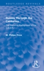 Russia Through the Centuries : The Historical Background of the U.S.S.R. - Book