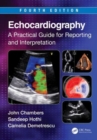 Echocardiography : A Practical Guide for Reporting and Interpretation - Book