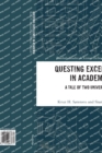Questing Excellence in Academia : A Tale of Two Universities - Book