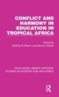 Conflict and Harmony in Education in Tropical Africa - Book
